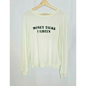 WILDFOX "Money Talks I Listen" Sweatshirt